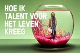 &#39;Hoe ik talent voor het leven kreeg&#39; op 3, 4 en 5 februari in Den Haag